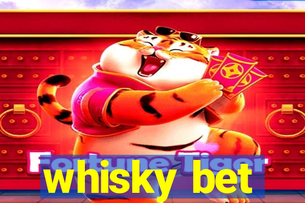 whisky bet